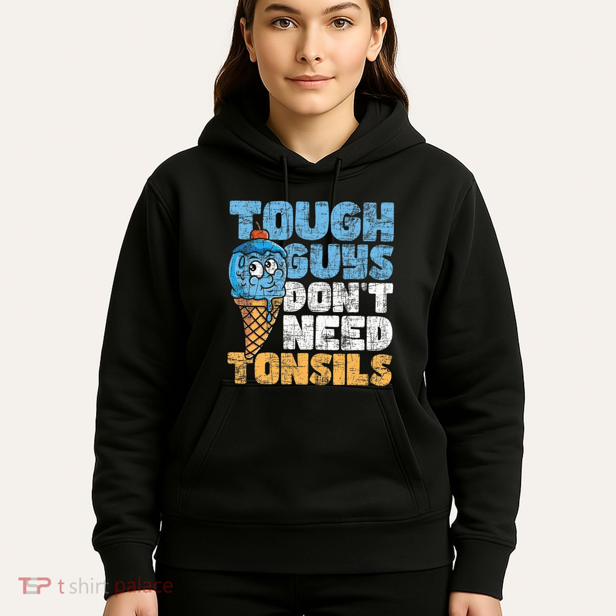 Tough Guys DonT Need Tonsils Tonsil Removal Tonsillectomy Hoodie
