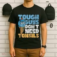 Tough Guys DonT Need Tonsils Tonsil Removal Tonsillectomy T-Shirt thumb 6