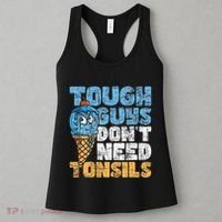 Tough Guys DonT Need Tonsils Tonsil Removal Tonsillectomy Women's Tank Top thumb 3