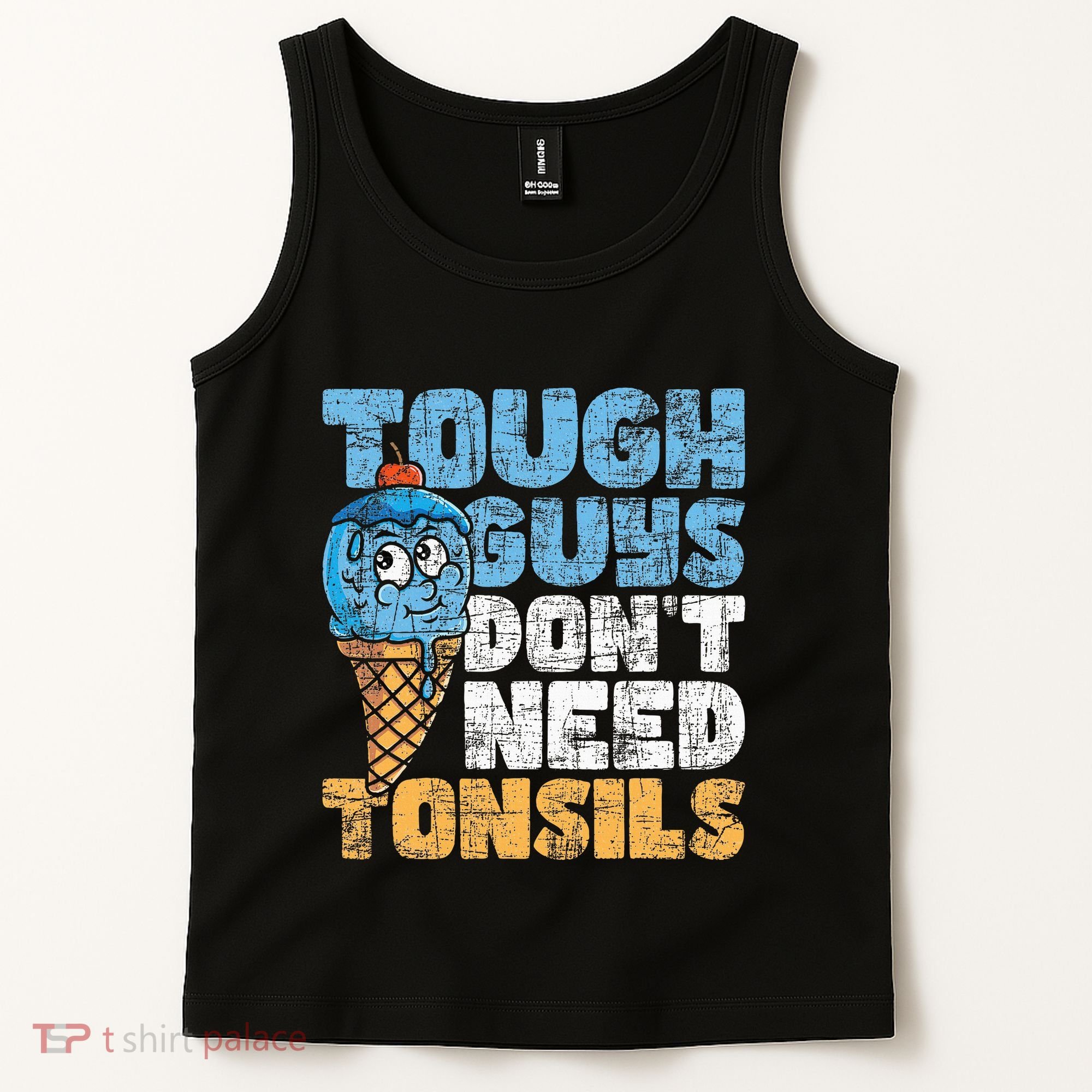 Tough Guys DonT Need Tonsils Tonsil Removal Tonsillectomy Tank Top