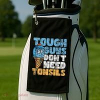 Tough Guys DonT Need Tonsils Tonsil Removal Tonsillectomy Golf Towel thumb 2