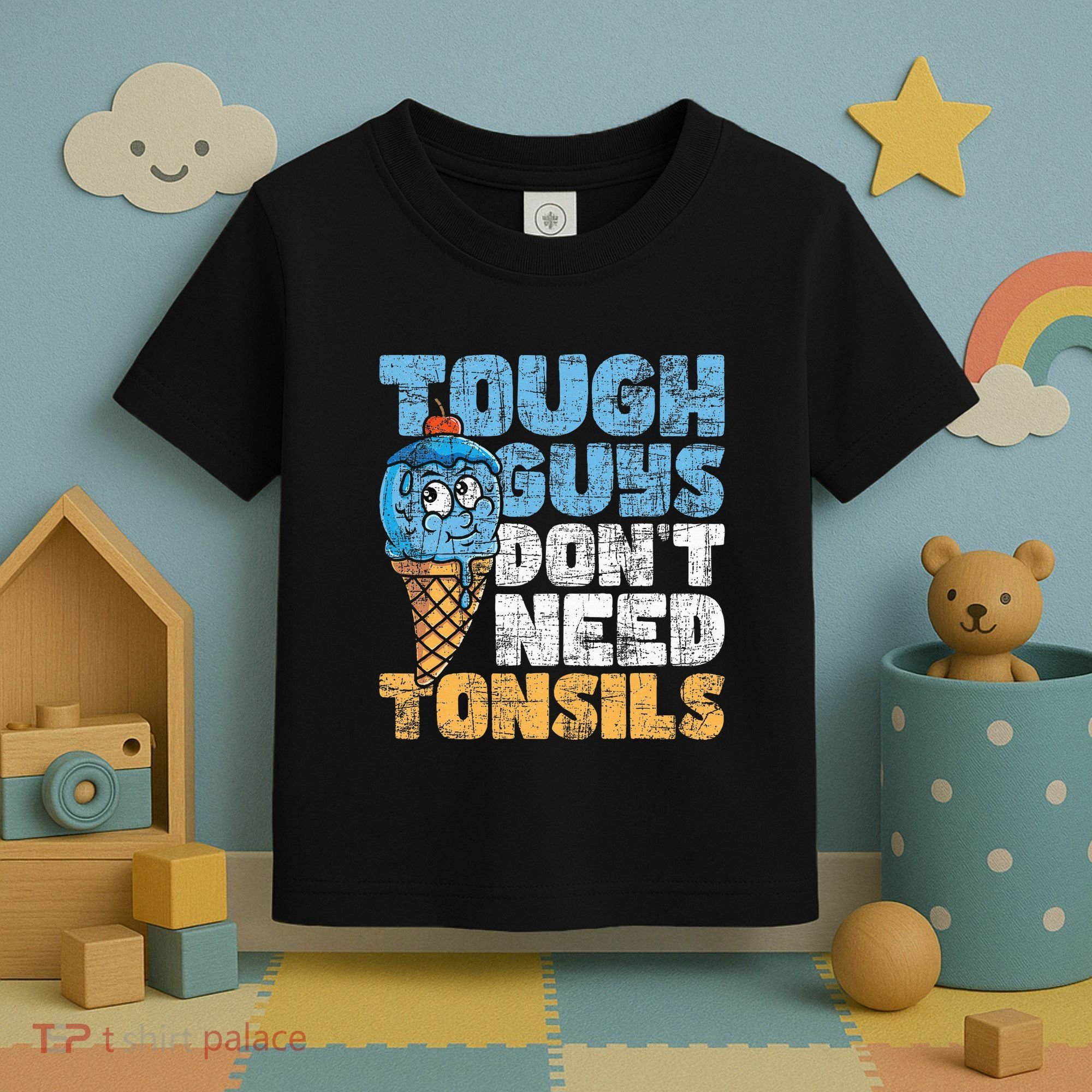 Tough Guys DonT Need Tonsils Tonsil Removal Tonsillectomy Toddler T-Shirt