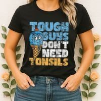 Tough Guys DonT Need Tonsils Tonsil Removal Tonsillectomy Women's T-Shirt thumb 2
