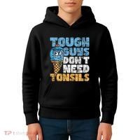 Tough Guys DonT Need Tonsils Tonsil Removal Tonsillectomy Kids Hoodie thumb 4