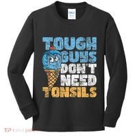 Tough Guys DonT Need Tonsils Tonsil Removal Tonsillectomy Kids Long Sleeve Shirt thumb 0