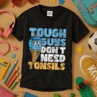 Tough Guys DonT Need Tonsils Tonsil Removal Tonsillectomy Kids T-Shirt thumb 3
