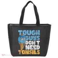 Tough Guys DonT Need Tonsils Tonsil Removal Tonsillectomy Tote Bag thumb 0