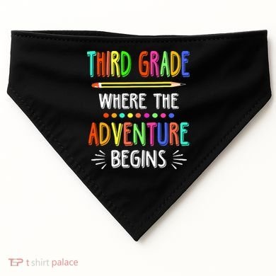 Third Grade Funny Where The Adventure Begins Teacher USA-Made Doggie Bandana