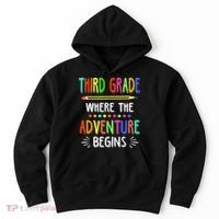 Third Grade Funny Where The Adventure Begins Teacher Hoodie thumb 0