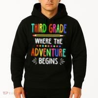 Third Grade Funny Where The Adventure Begins Teacher Hoodie thumb 2