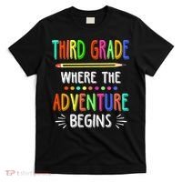 Third Grade Funny Where The Adventure Begins Teacher T-Shirt thumb 0
