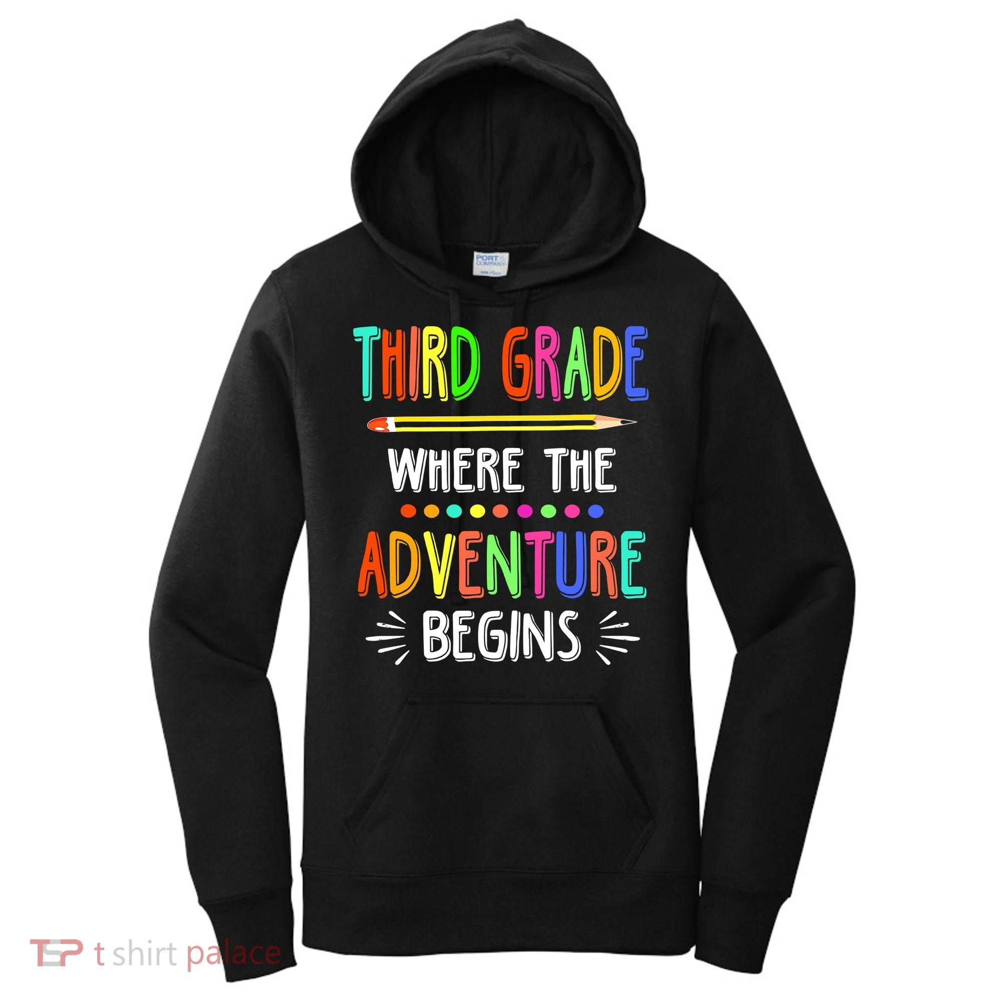 Third Grade Funny Where The Adventure Begins Teacher Women's Hoodie