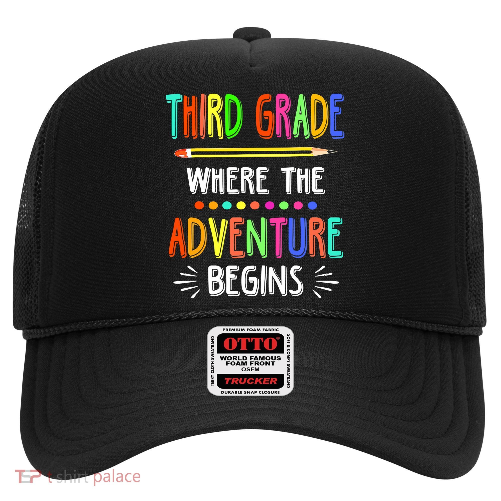 Third Grade Funny Where The Adventure Begins Teacher Hat