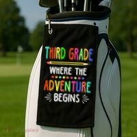 Third Grade Funny Where The Adventure Begins Teacher Golf Towel thumb 2