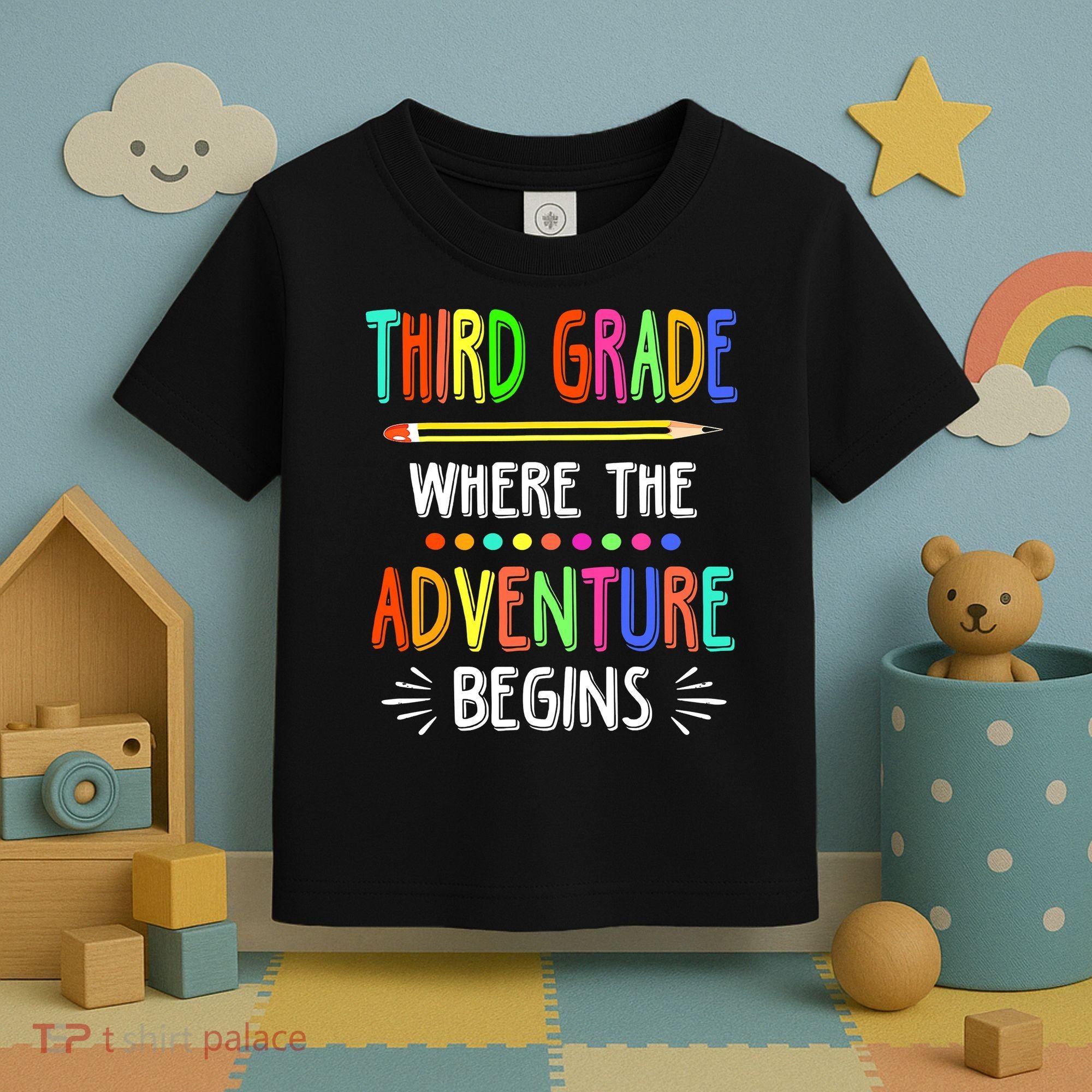 Third Grade Funny Where The Adventure Begins Teacher Toddler T-Shirt