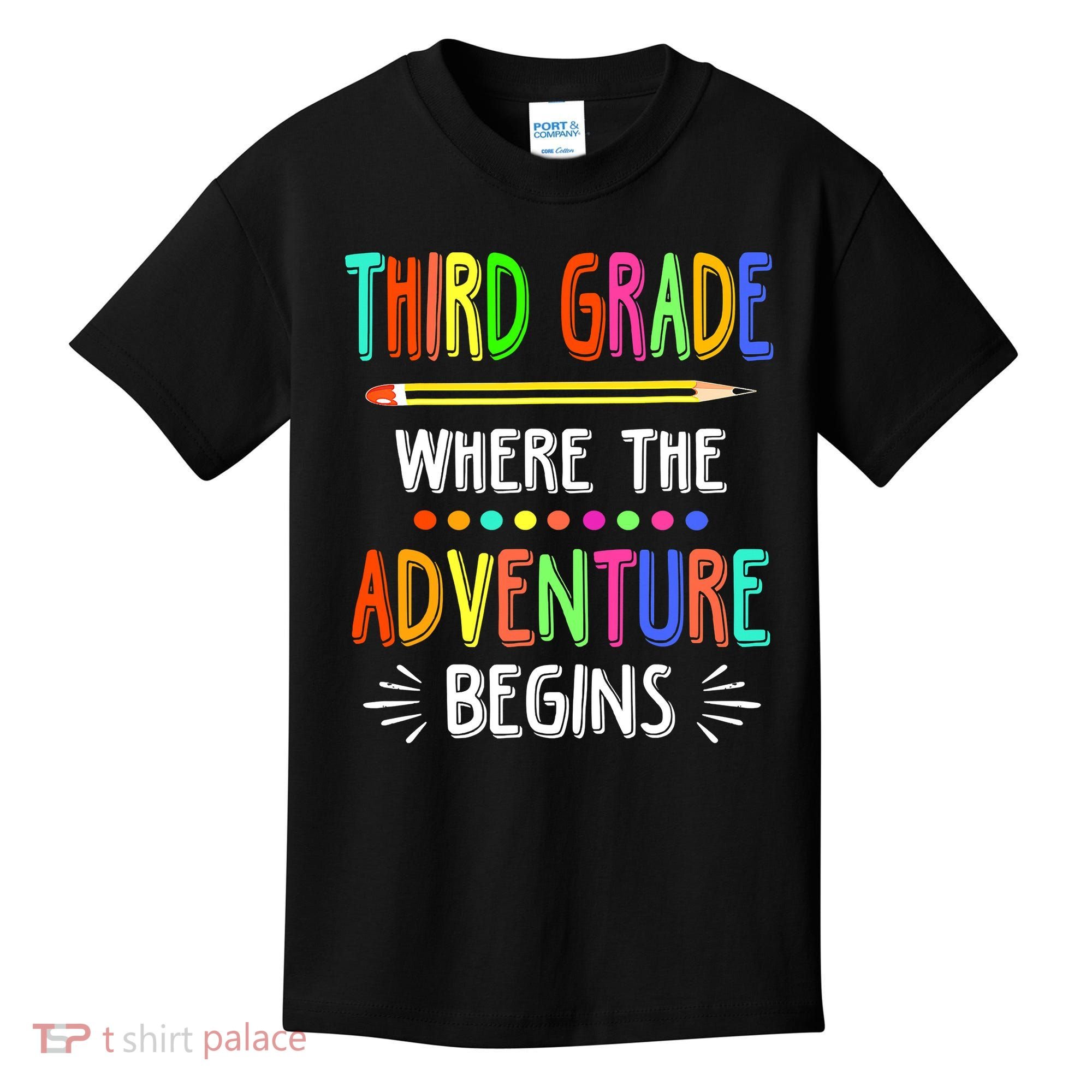 Third Grade Funny Where The Adventure Begins Teacher Kids T-Shirt