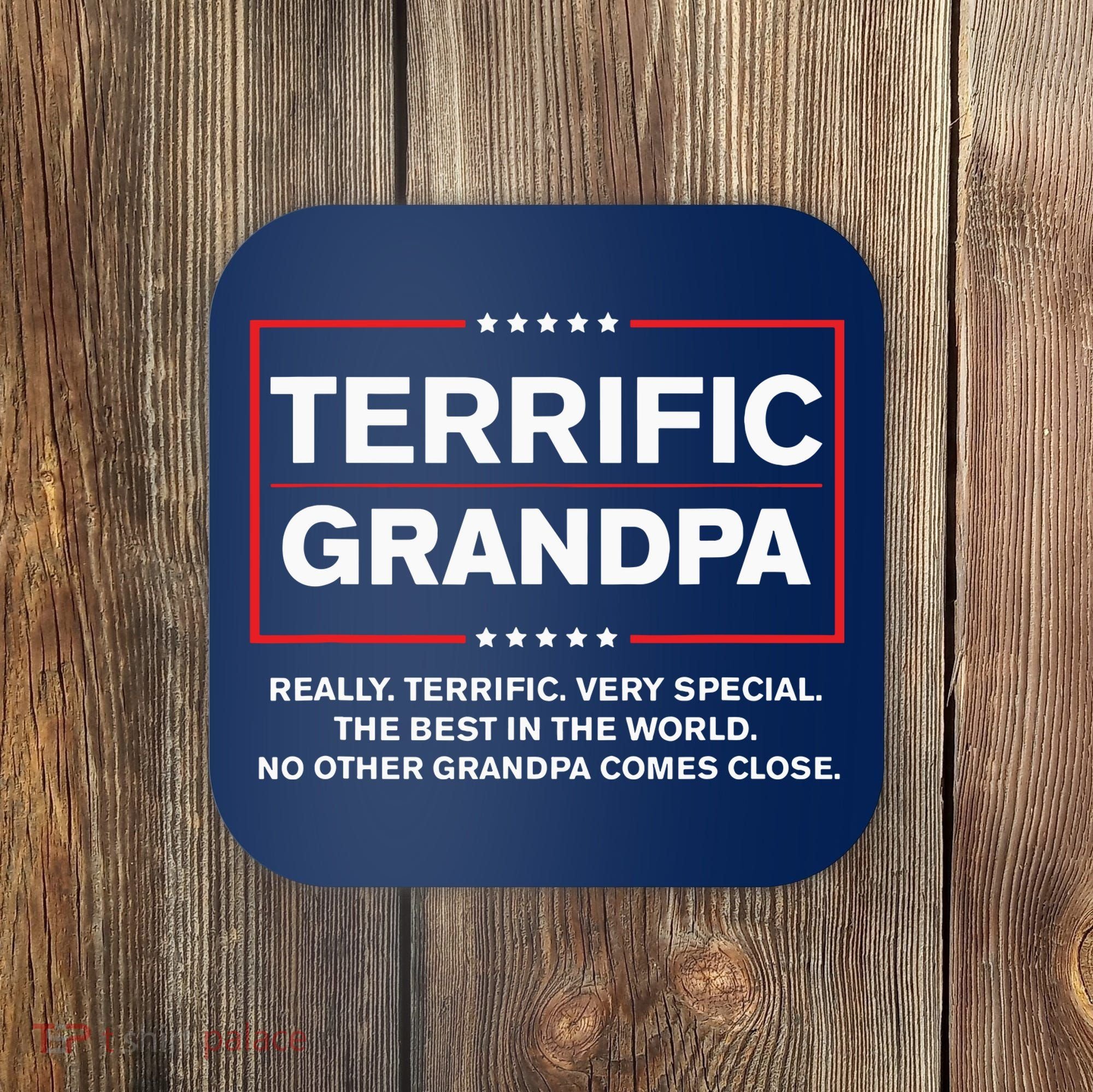 Terrific Grandpa Funny Donald Trump Campaign Style Coaster