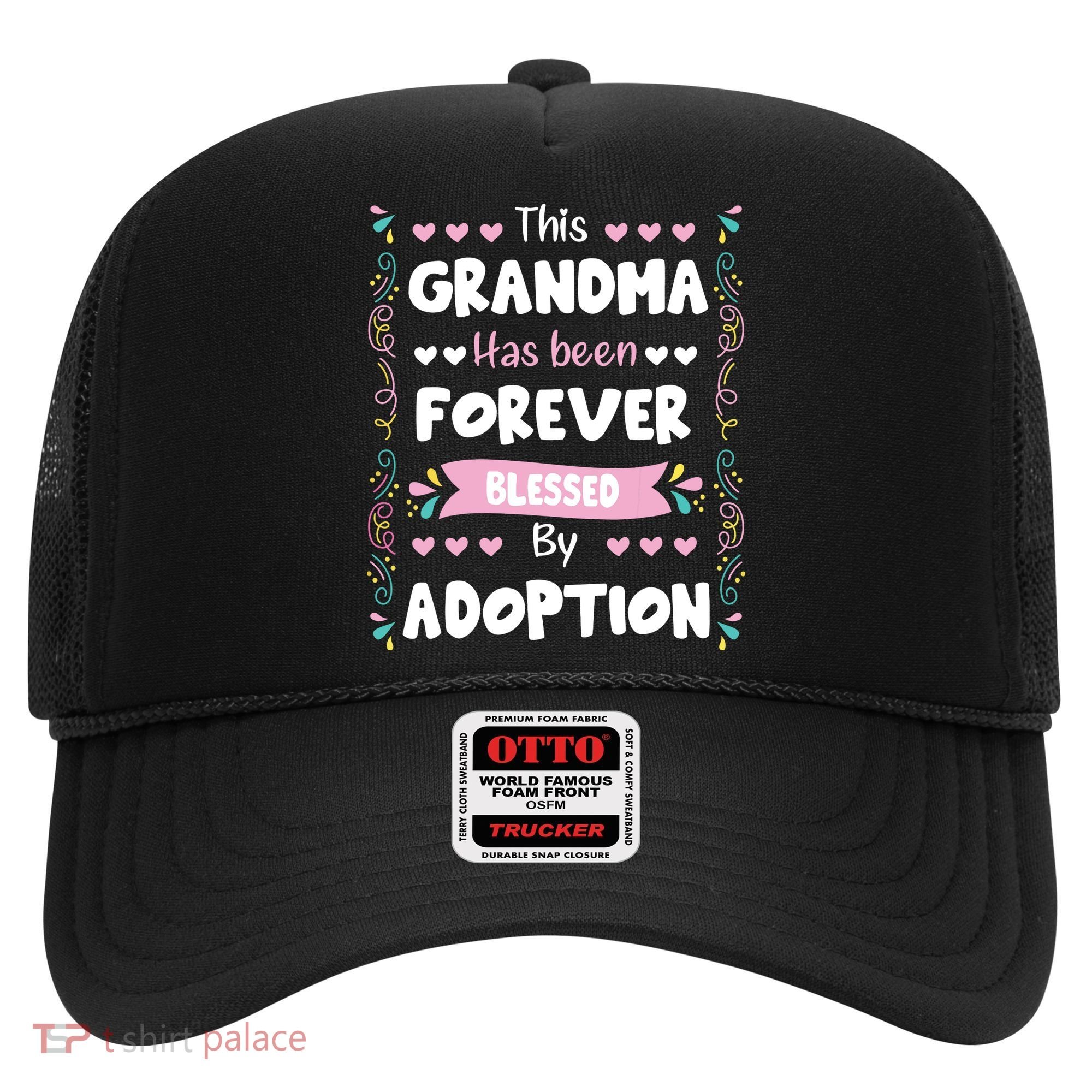 This Grandma Forever Blessed By Adoption Adopted Children Hat