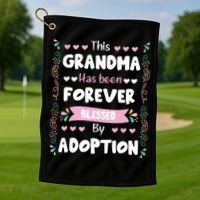 This Grandma Forever Blessed By Adoption Adopted Children Golf Towel thumb 1