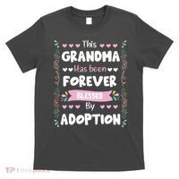This Grandma Forever Blessed By Adoption Adopted Children T-Shirt thumb 0