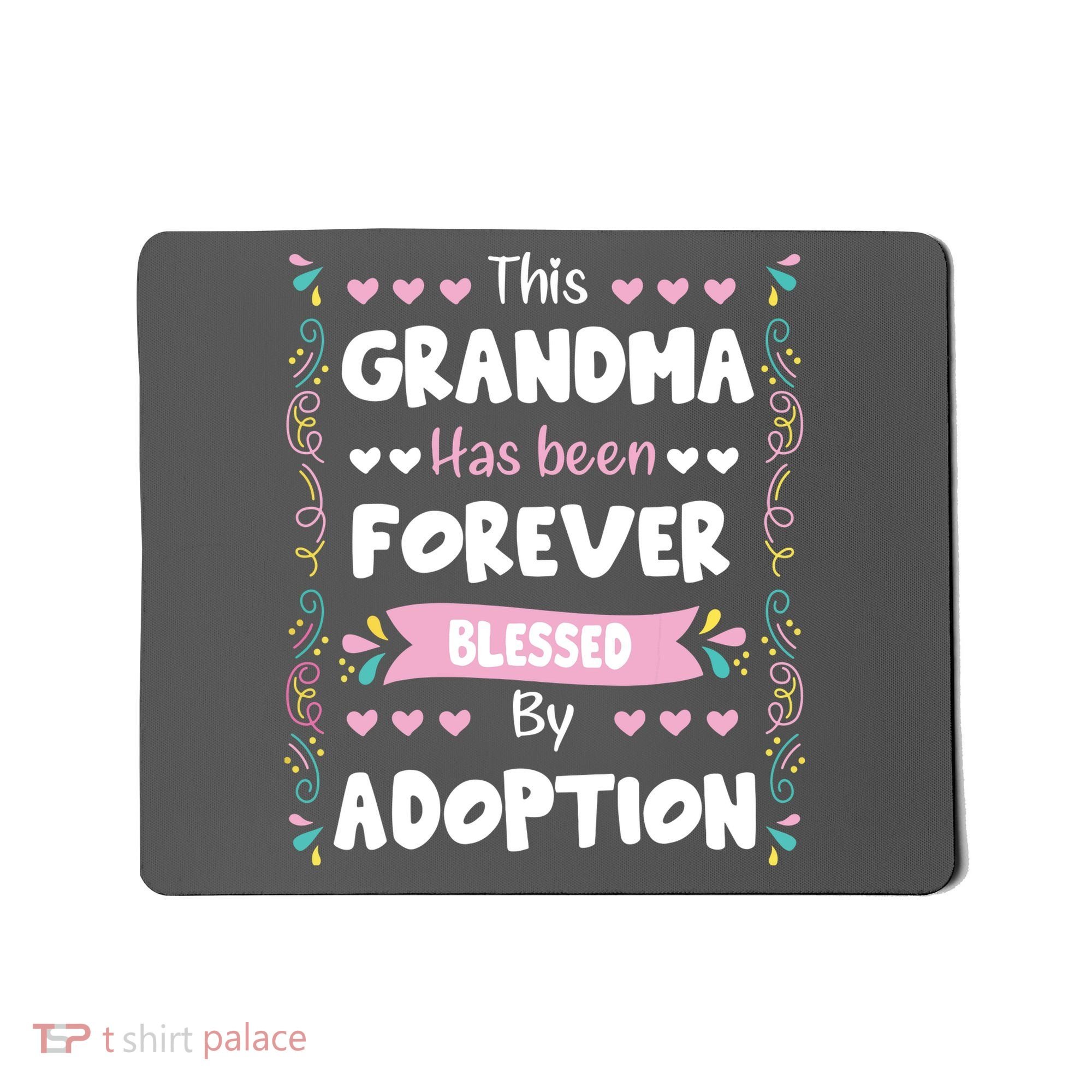 This Grandma Forever Blessed By Adoption Adopted Children Mousepad