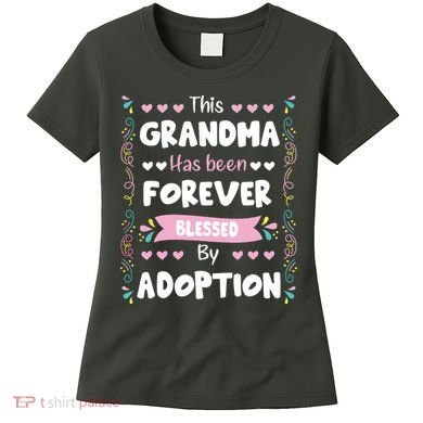 This Grandma Forever Blessed By Adoption Adopted Children Women's T-Shirt