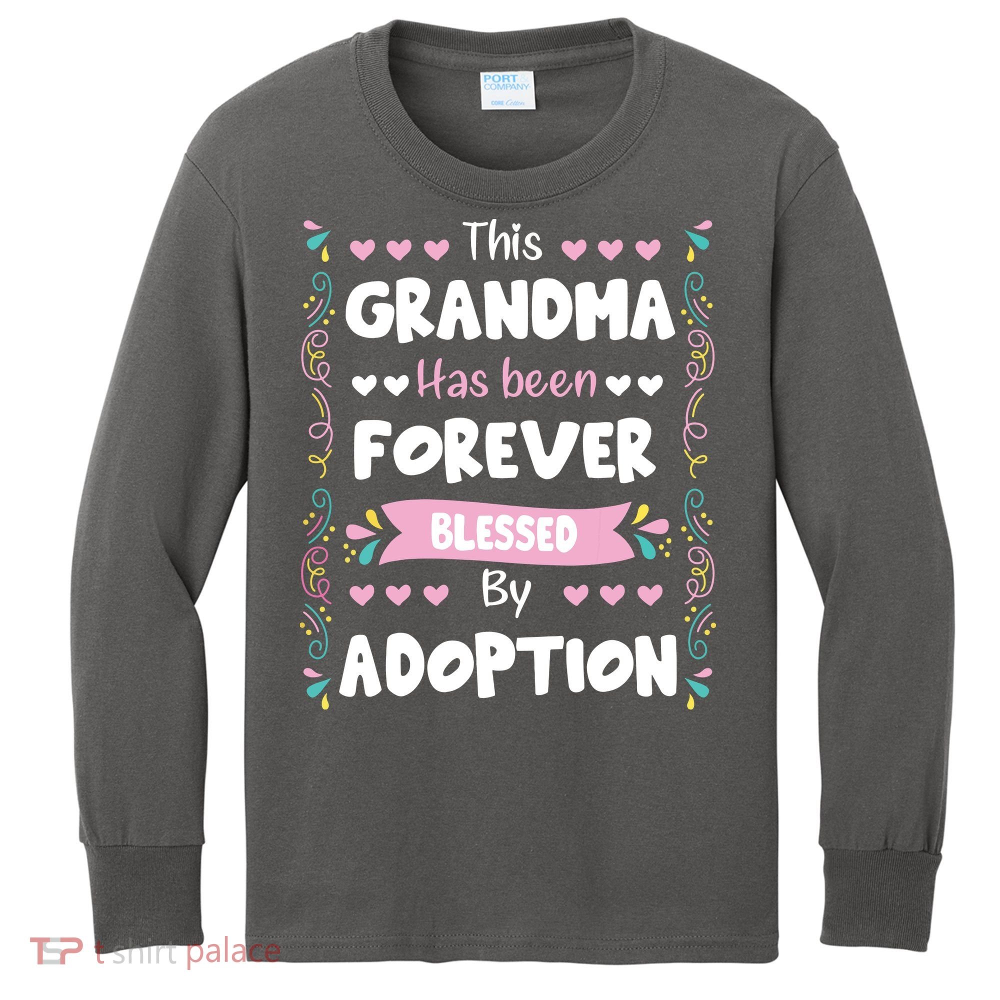 This Grandma Forever Blessed By Adoption Adopted Children Kids Long Sleeve Shirt