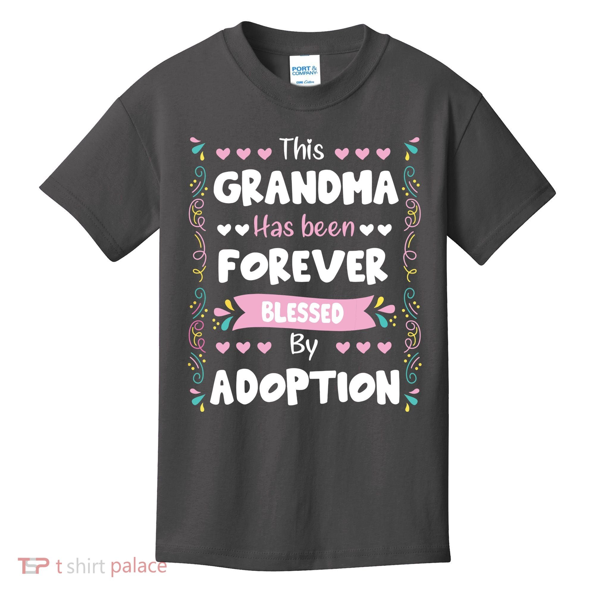 This Grandma Forever Blessed By Adoption Adopted Children Kids T-Shirt