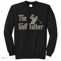 The Golf Father Funny Golfing For Golfer Fathers Sweatshirt thumb 0