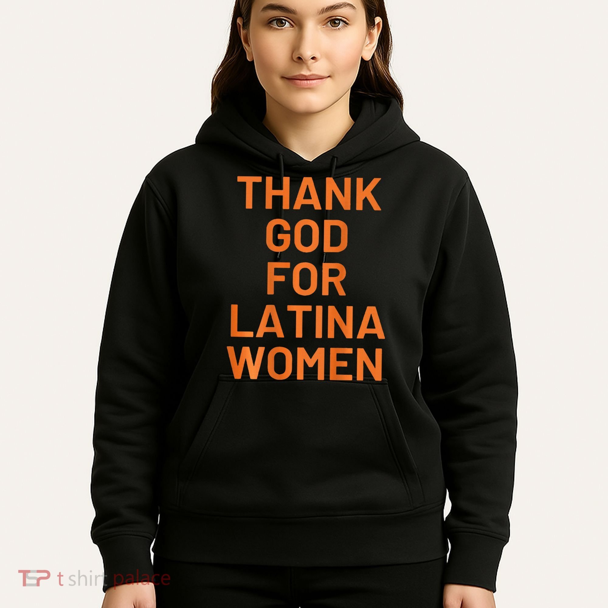 Thank God For Latina Hoodie