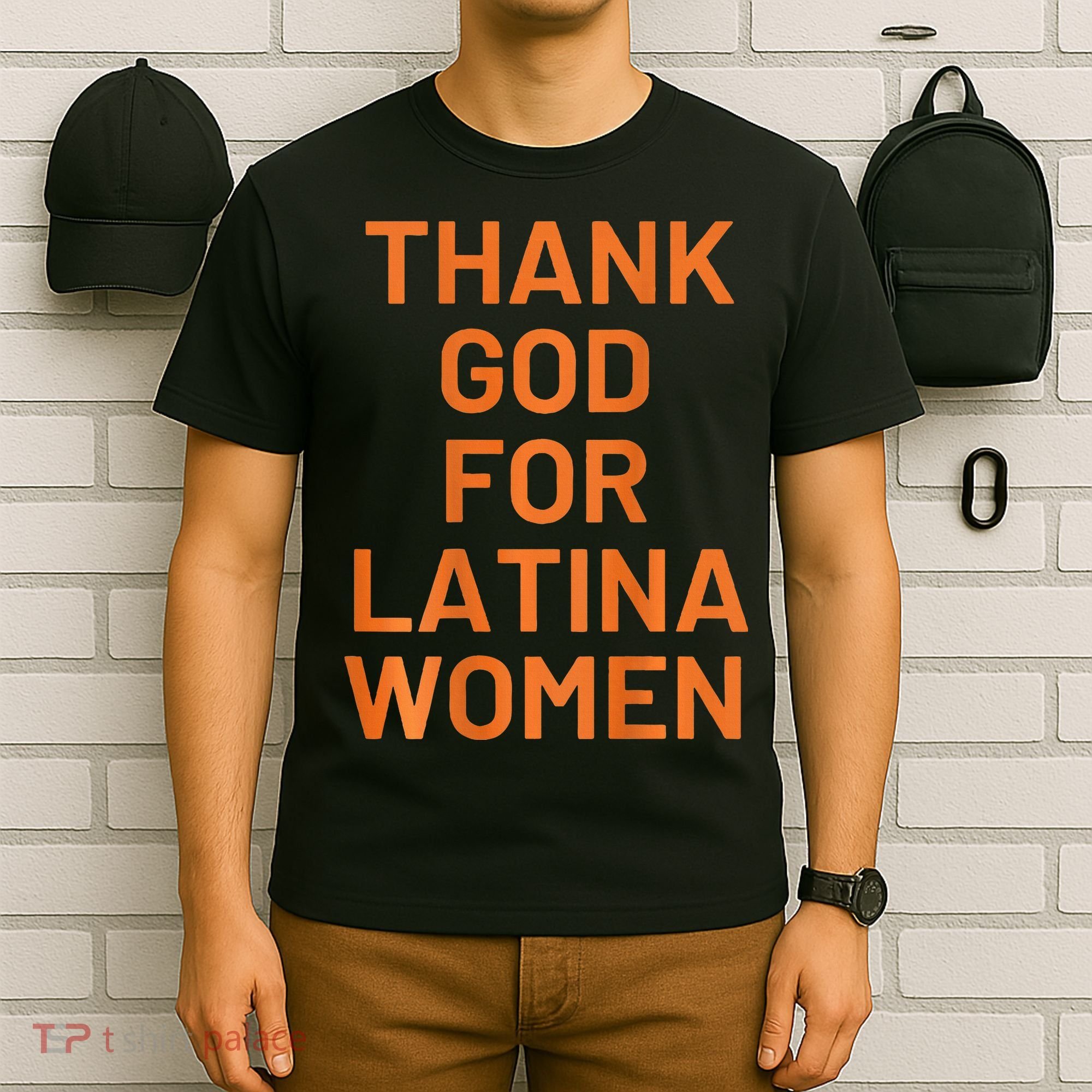 Thank God For Latina T-Shirt