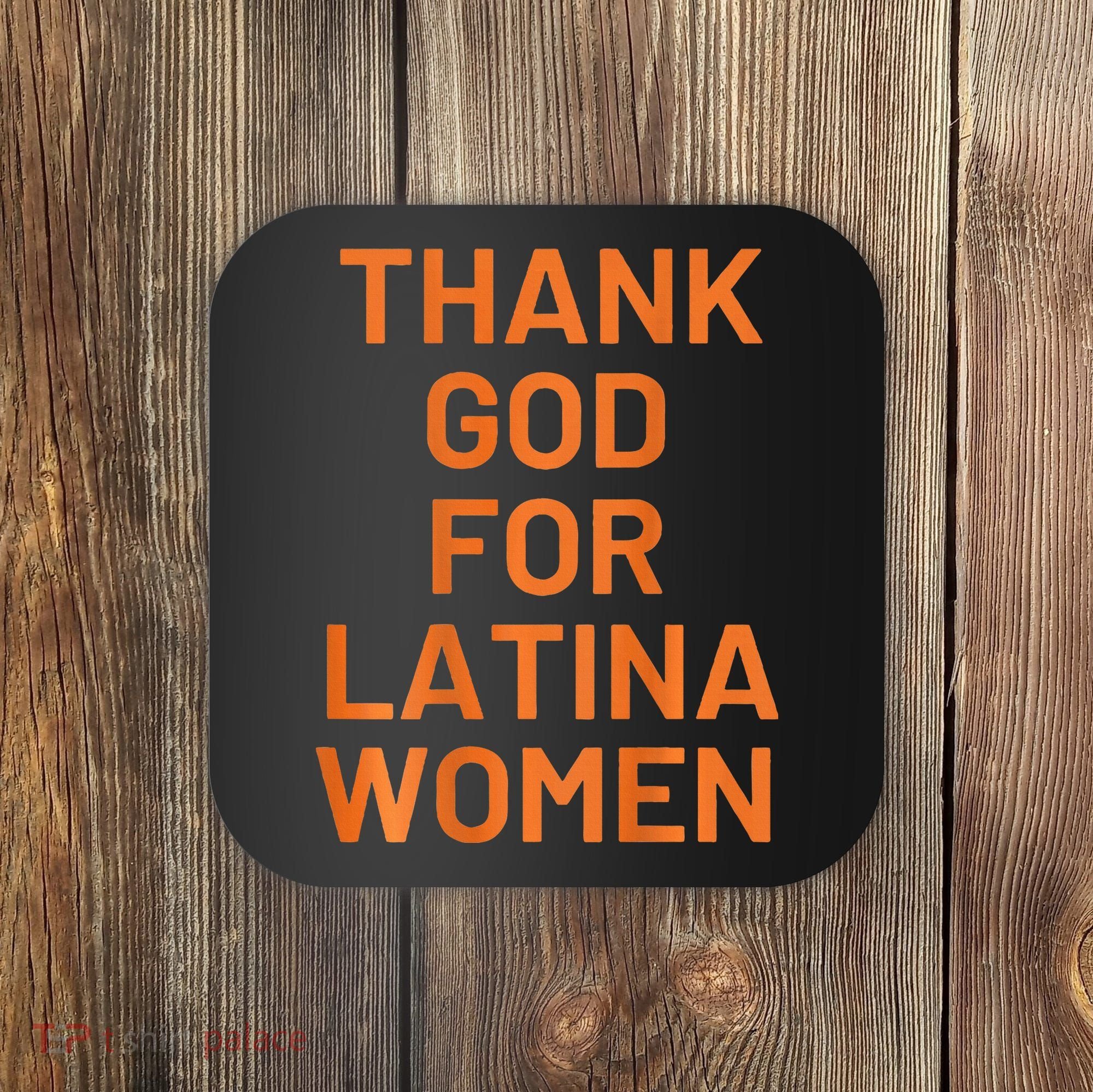 Thank God For Latina Coaster