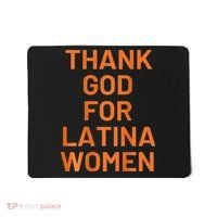 Thank God For Latina Mousepad thumb 0