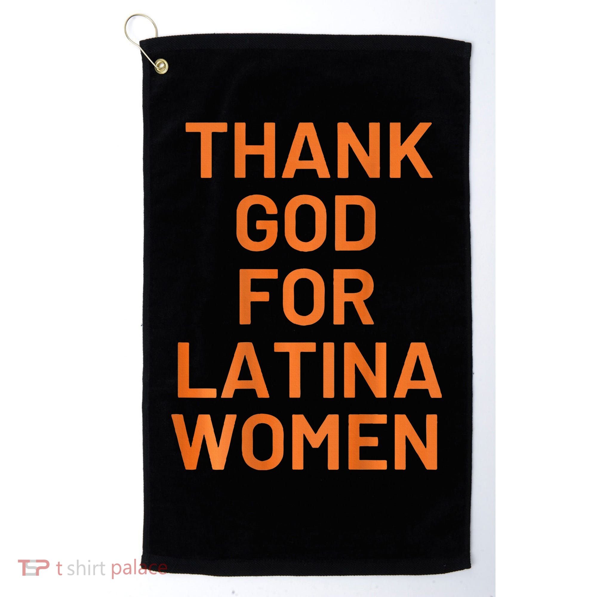 Thank God For Latina Golf Towel