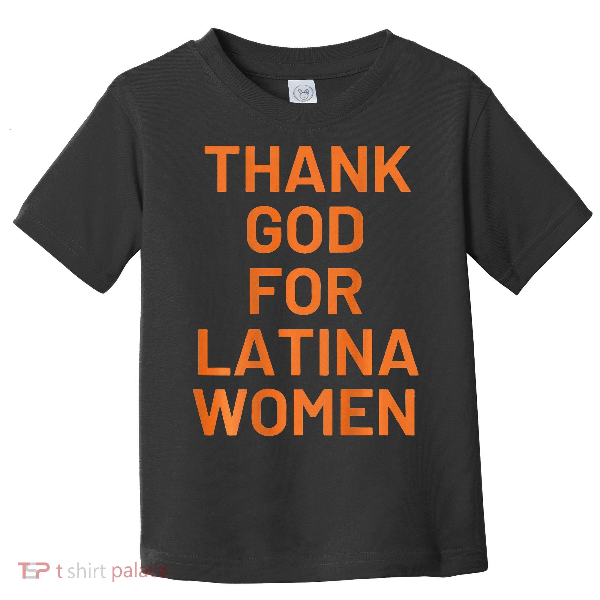 Thank God For Latina Toddler T-Shirt