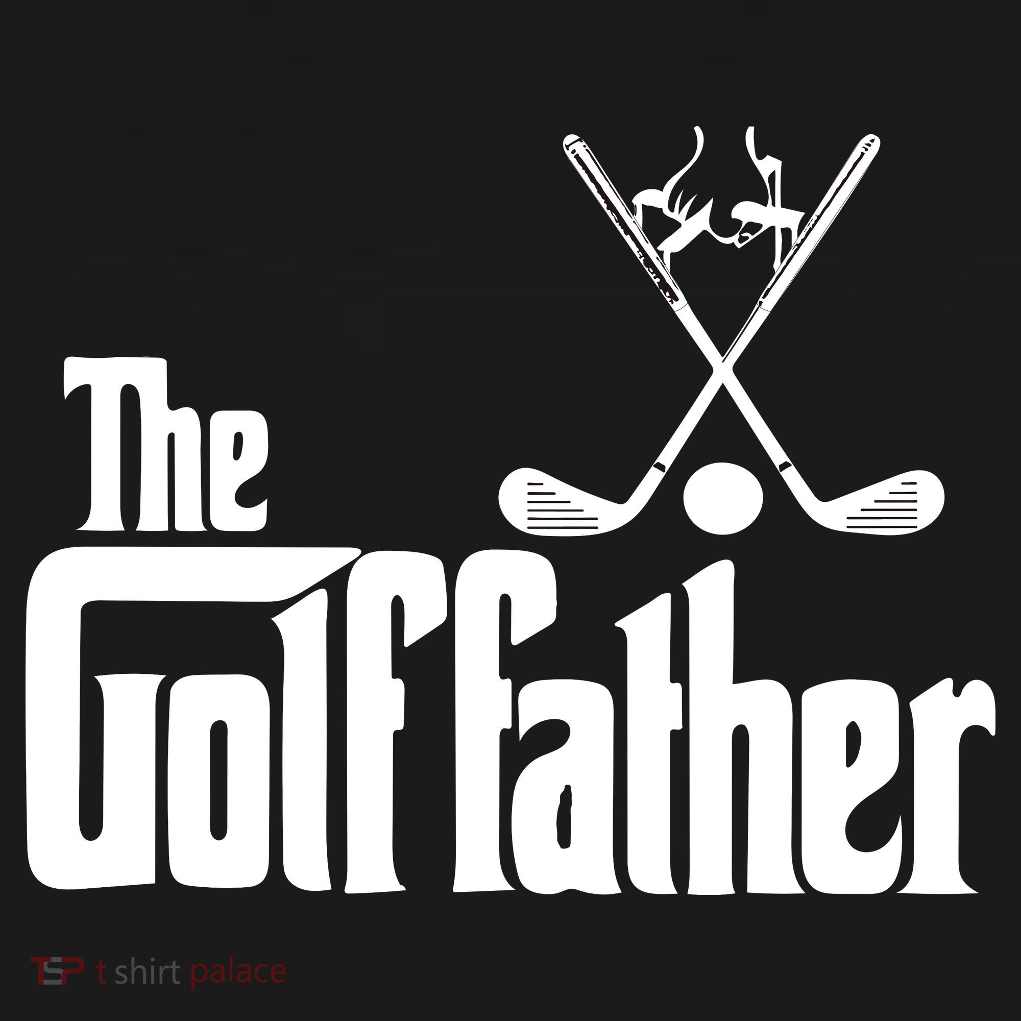 The Golf Father Gift For Dad Fathers Day T-Shirt