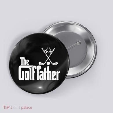 The Golf Father Gift For Dad Fathers Day Button