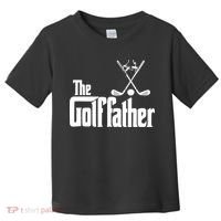 The Golf Father Gift For Dad Fathers Day Toddler T-Shirt thumb 0
