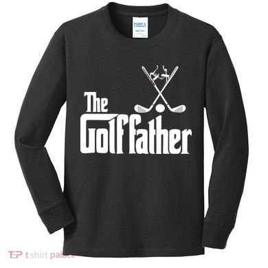 The Golf Father Gift For Dad Fathers Day Kids Long Sleeve Shirt