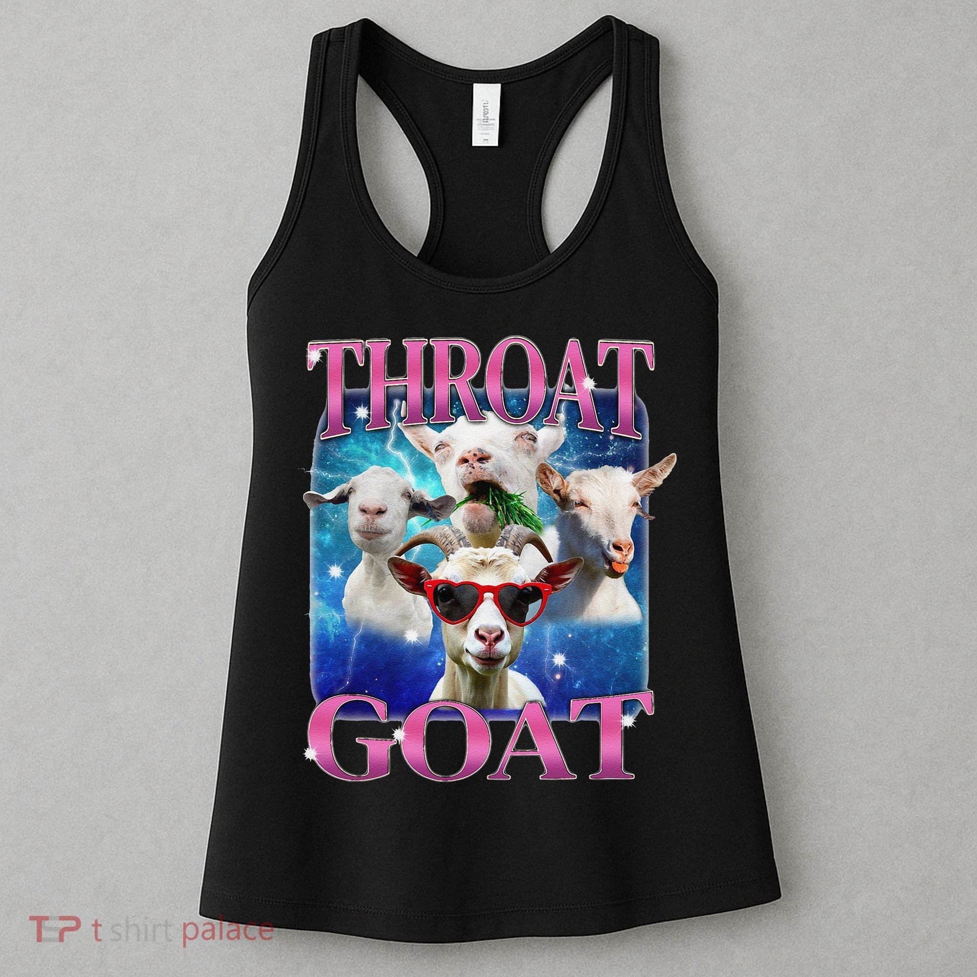 Throat Goat Funny Inappropriate Adult Humor Unhinged Meme Women's Tank Top