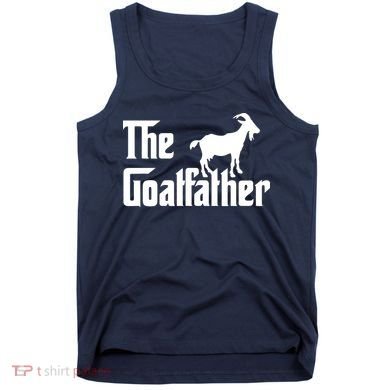 The Goatfather Funny Goat Father Lover Gift Tank Top