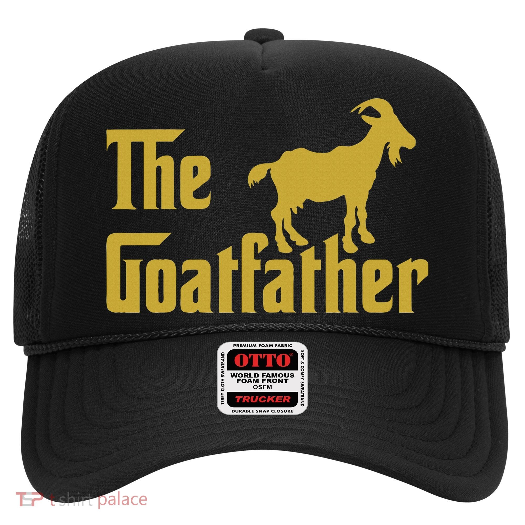 The Goatfather Funny Goat Father Goat Farmer Goat Lover Hat