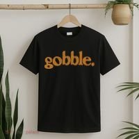 Thanksgiving Gobble Funny Turkey Day T-Shirt thumb 2