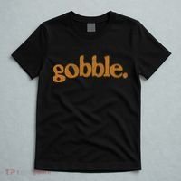 Thanksgiving Gobble Funny Turkey Day T-Shirt thumb 5