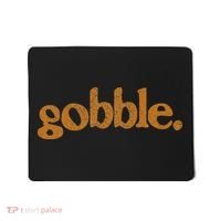 Thanksgiving Gobble Funny Turkey Day Mousepad thumb 0