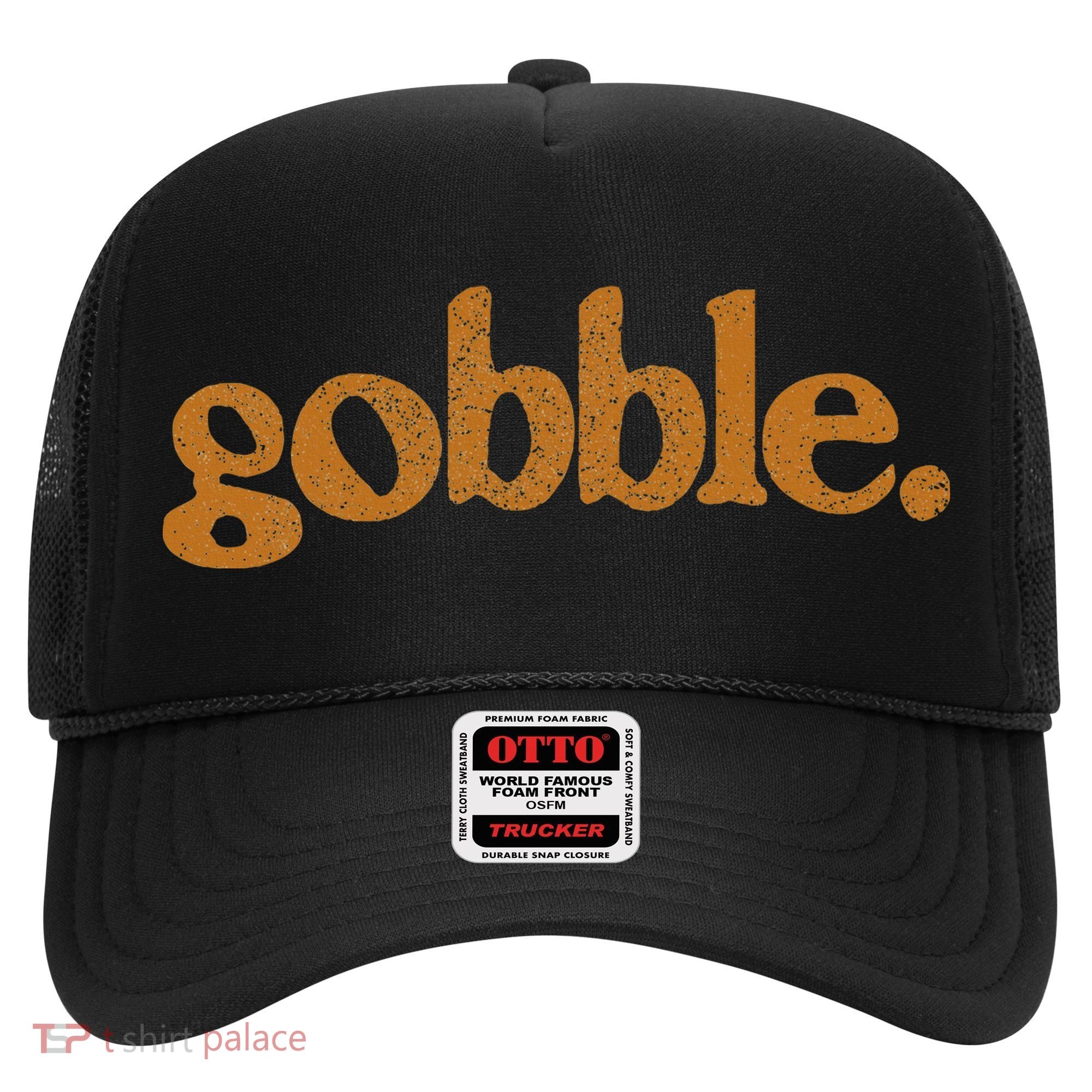 Thanksgiving Gobble Funny Turkey Day Hat