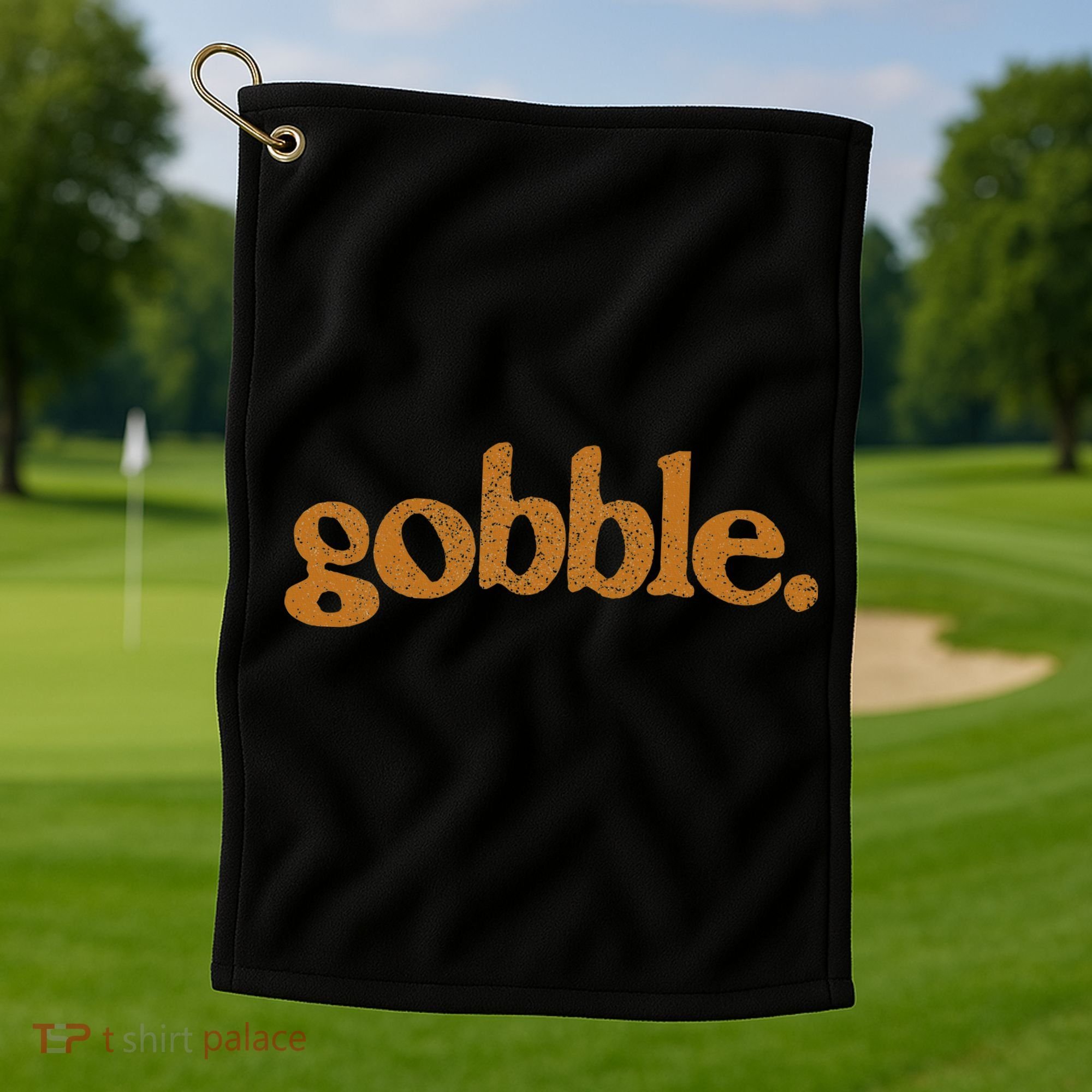 Thanksgiving Gobble Funny Turkey Day Golf Towel
