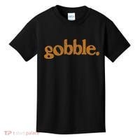 Thanksgiving Gobble Funny Turkey Day Kids T-Shirt thumb 0
