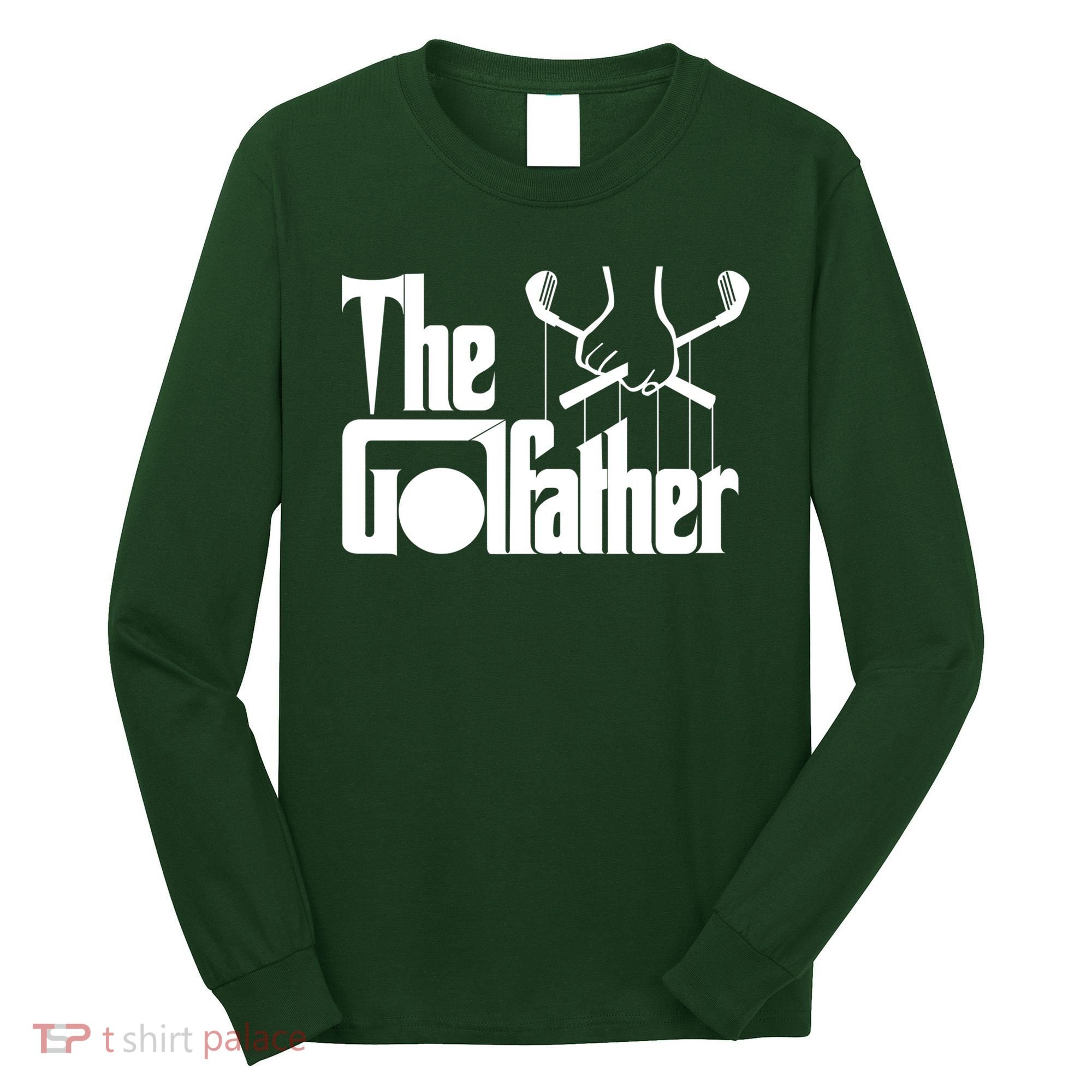 The Golf Father Funny Golfing Long Sleeve Shirt