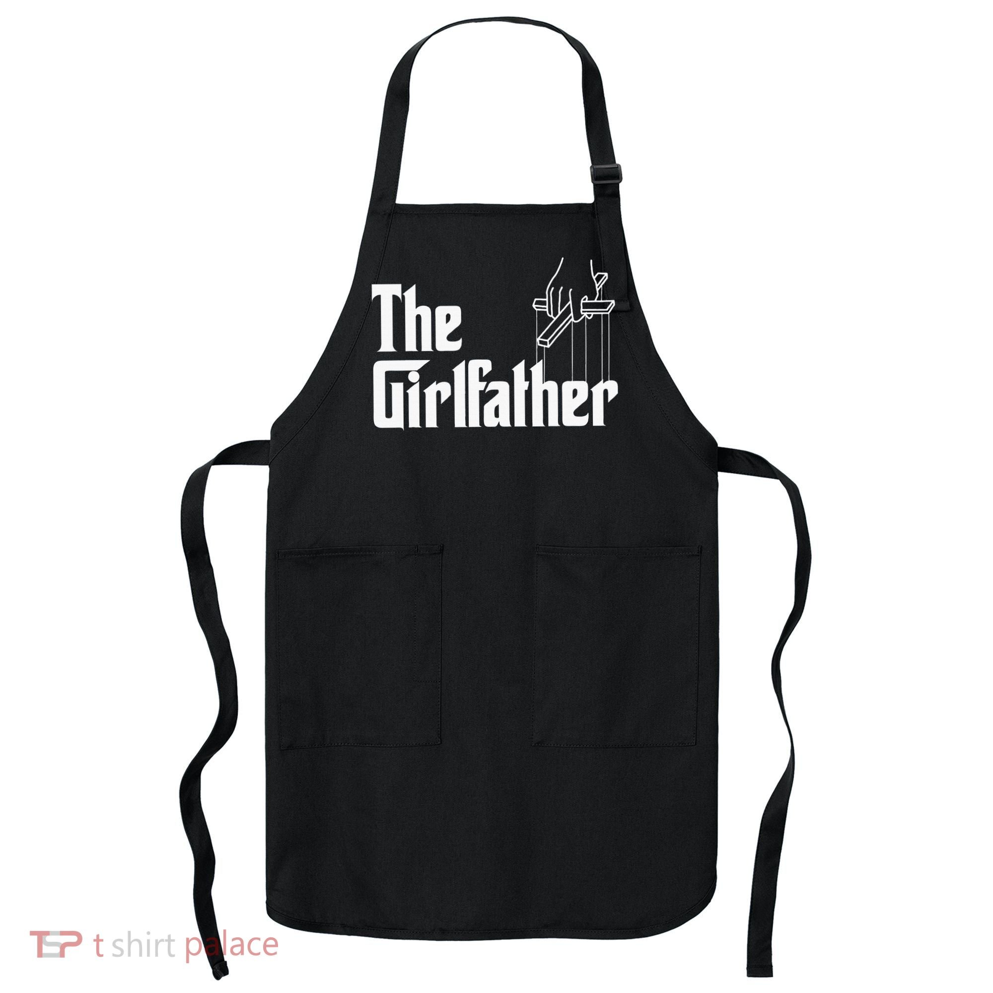 The Girlfather Funny MotherS Day Apron